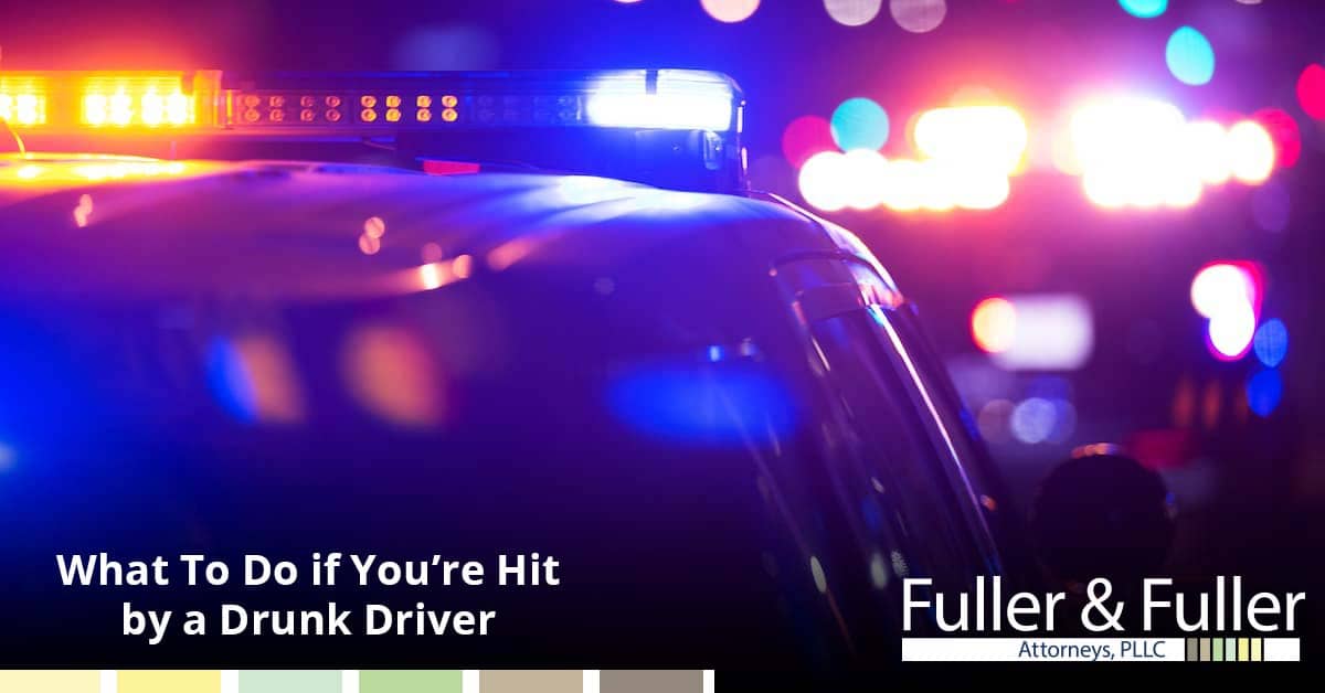 Steps To Take After Being Hit By A Drunk Driver | Olympia, WA